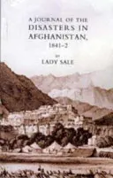 Dziennik klęsk żywiołowych w Afganistanie 1841-2 - Journal of the Disasters in Afghanistan 1841-2