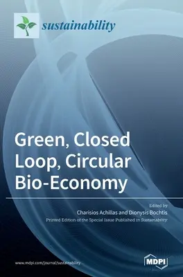 Zielona biogospodarka o obiegu zamkniętym - Green, Closed Loop, Circular Bio-Economy