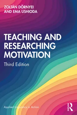 Nauczanie i badanie motywacji - Teaching and Researching Motivation