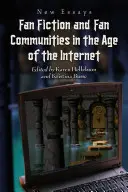 Fan fiction i społeczności fanowskie w dobie Internetu: Nowe eseje