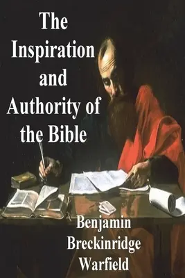 Natchnienie i autorytet Biblii - The Inspiration and Authority of the Bible