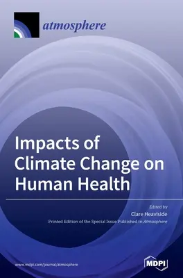 Wpływ zmian klimatu na zdrowie człowieka - Impacts of Climate Change on Human Health