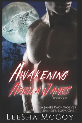 Przebudzenie Arielli James: Miejski romans paranormalny - Awakening Ariella James: An Urban Paranormal Romance