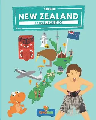 Nowa Zelandia: Podróże dla dzieci: Zabawny sposób na odkrycie Nowej Zelandii - New Zealand: Travel for kids: The fun way to discover New Zealand