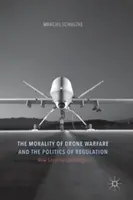 Moralność wojny dronów i polityka regulacji - The Morality of Drone Warfare and the Politics of Regulation