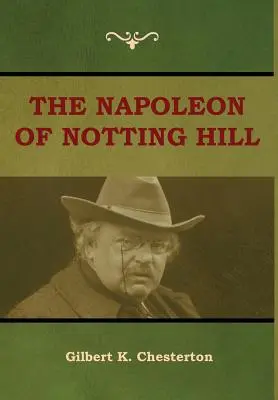 Napoleon z Notting Hill - The Napoleon of Notting Hill