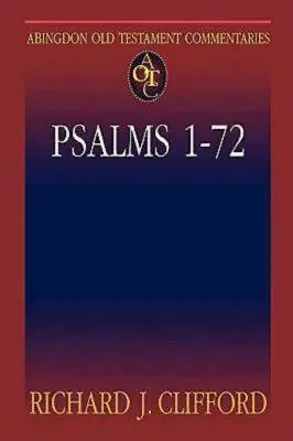 Komentarze Abingdon do Starego Testamentu: Psalmy 1-72 - Abingdon Old Testament Commentaries: Psalms 1-72