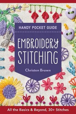 Podręczny kieszonkowy przewodnik po haftowaniu: Ponad 30 ściegów - wszystkie podstawy i nie tylko - Embroidery Stitching Handy Pocket Guide: 30+ Stitches - All the Basics & Beyond