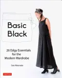 Basic Black: 26 modnych dodatków do nowoczesnej garderoby - Basic Black: 26 Edgy Essentials for the Modern Wardrobe