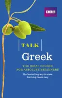 Talk Greek (Book/CD Pack) - Idealny kurs greckiego dla zupełnie początkujących - Talk Greek (Book/CD Pack) - The ideal Greek course for absolute beginners