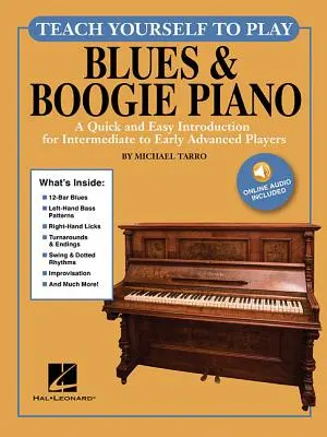 Teach Yourself to Play Blues & Boogie Piano: A Quick and Easy Introduction for Intermediate to Early Advanced Players [With Access Code]