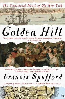 Golden Hill: Powieść o starym Nowym Jorku - Golden Hill: A Novel of Old New York