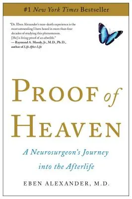 Dowód Nieba: Podróż neurochirurga w zaświaty - Proof of Heaven: A Neurosurgeon's Journey Into the Afterlife