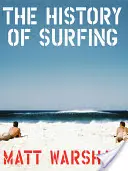 Historia surfingu - The History of Surfing