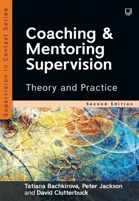 Superwizja coachingu i mentoringu: Teoria i praktyka - Coaching and Mentoring Supervision: Theory and Practice