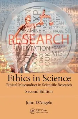 Etyka w nauce: Etyczne wykroczenia w badaniach naukowych, wydanie drugie - Ethics in Science: Ethical Misconduct in Scientific Research, Second Edition