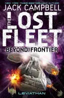 Zaginiona Flota - Poza Granicami - Lewiatan, Księga 5 - Lost Fleet - Beyond the Frontier - Leviathan Book 5