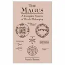 Mag: Kompletny system filozofii okultystycznej - The Magus: A Complete System of Occult Philosophy