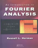 Wprowadzenie do analizy Fouriera - An Introduction to Fourier Analysis