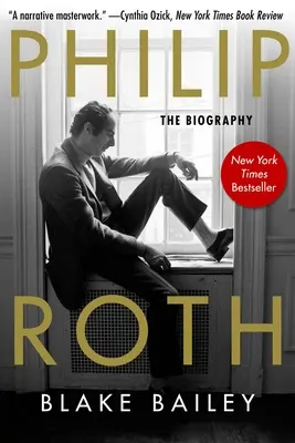 Philip Roth: Biografia - Philip Roth: The Biography