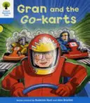 Oxford Reading Tree: Poziom 3: Dekoduj i rozwijaj: Gran and the Go-karts - Oxford Reading Tree: Level 3: Decode and Develop: Gran and the Go-karts