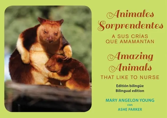 Niesamowite zwierzęta: Amamantan a Sus Crias / Które lubią karmić - Animales Sorprendentes / Amazing Animals: Que Amamantan a Sus Crias / That Like to Nurse