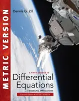 First Course in Differential Equations with Modeling Applications, International Metric Edition (Zill Dennis (Loyola Marymount University))