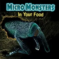 Mikropotwory: W twoim jedzeniu - Micro Monsters: In Your Food