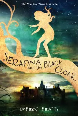 Serafina i czarny płaszcz (seria Serafina, księga 1) - Serafina and the Black Cloak (the Serafina Series Book 1)