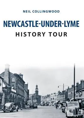 Wycieczka historyczna po Newcastle-Under-Lyme - Newcastle-Under-Lyme History Tour