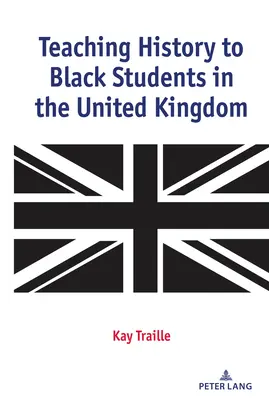 Nauczanie historii czarnoskórych studentów w Wielkiej Brytanii - Teaching History to Black Students in the United Kingdom