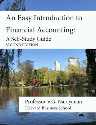 Łatwe wprowadzenie do rachunkowości finansowej: Przewodnik do samodzielnej nauki - An Easy Introduction to Financial Accounting: A Self-Study Guide