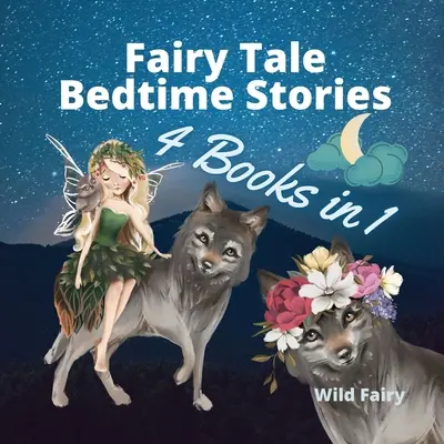 Bajki na dobranoc - 4 książki w 1 - Fairy Tale Bedtime Stories - 4 Books in 1