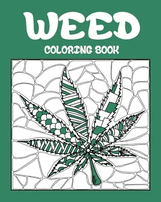 Kolorowanka z chwastami - Weed Coloring Book