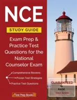 Przewodnik do nauki NCE: Przygotowanie do egzaminu i praktyczne pytania testowe do egzaminu na doradcę krajowego - NCE Study Guide: Exam Prep & Practice Test Questions for the National Counselor Exam