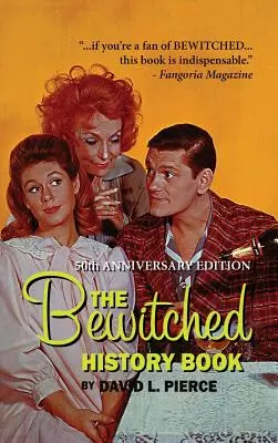 The Bewitched History Book - 50th Anniversary Edition (twarda oprawa) - The Bewitched History Book - 50th Anniversary Edition (hardback)