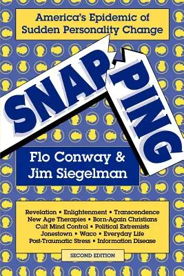 Snapping: Amerykańska epidemia nagłych zmian osobowości, wyd. 2 - Snapping: America's Epidemic of Sudden Personality Change, 2nd Ed.