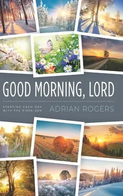 Dzień dobry, Panie: Rozpoczynanie każdego dnia z Synem Zmartwychwstałym - Good Morning, Lord: Starting Each Day with the Risen Son