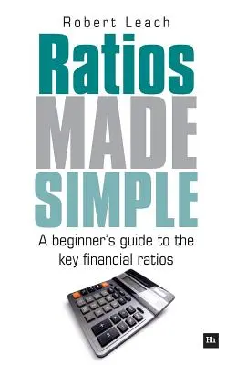 Ratios Made Simple: Przewodnik dla początkujących po kluczowych wskaźnikach finansowych - Ratios Made Simple: A Beginner's Guide to the Key Financial Ratios