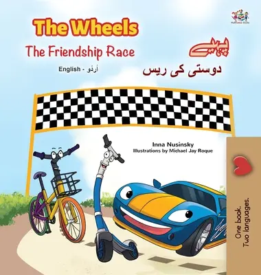 The Wheels - Wyścig przyjaźni (dwujęzyczna książka dla dzieci w języku angielskim i urdu) - The Wheels -The Friendship Race (English Urdu Bilingual Book for Kids)