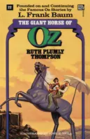 Olbrzymi Koń z Krainy Oz (Cudowne Księgi Krainy Oz, nr 22) - Giant Horse of Oz (the Wonderful Oz Books, #22)