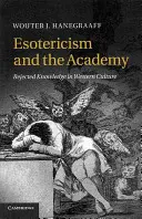 Ezoteryka i akademia: Odrzucona wiedza w kulturze zachodniej - Esotericism and the Academy: Rejected Knowledge in Western Culture