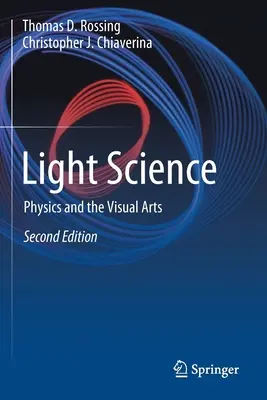 Nauka o świetle: Fizyka i sztuki wizualne - Light Science: Physics and the Visual Arts