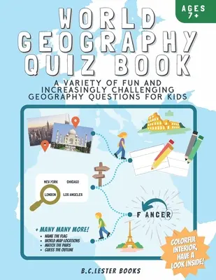 Quiz z geografii świata: Różnorodne, zabawne i coraz trudniejsze pytania z geografii dla dzieci: Świetny prezent geograficzny dla dzieci. - World Geography Quiz Book: A variety of fun and increasingly challenging geography questions for kids: A great geography gift for children.