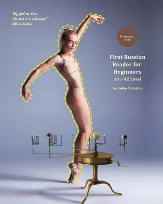 First Russian Reader for Beginners: Dwujęzyczny dla osób mówiących po angielsku Poziom A1 / A2 - First Russian Reader for Beginners: Bilingual for Speakers of English A1 / A2 Level