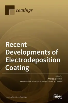 Najnowsze osiągnięcia w powlekaniu elektrodowym - Recent Developments of Electrodeposition Coating