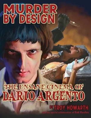 Murder by Design: Niesamowite kino Dario Argento - Murder by Design: The Unsane Cinema of Dario Argento