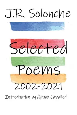 J.R. Solonche Wiersze wybrane 2002-2021 - J.R. Solonche Selected Poems 2002-2021