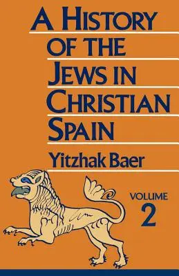 Historia Żydów w chrześcijańskiej Hiszpanii - A History of the Jews in Christian Spain