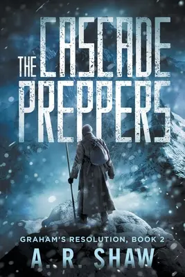 The Cascade Preppers: Postapokaliptyczny thriller medyczny - The Cascade Preppers: A Post-Apocalyptic Medical Thriller